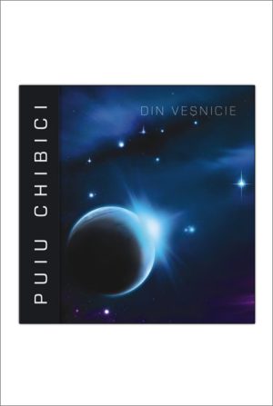 CD Puiu Chibici - Din vesnicie