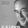 C. S. Lewis - O viata