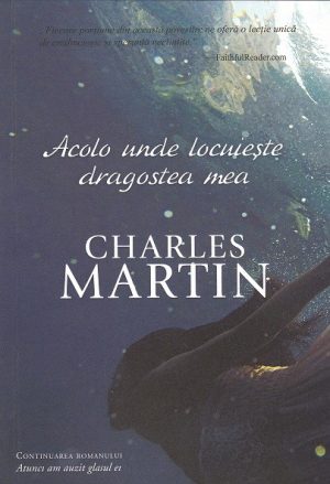 Acolo unde locuieste dragoste mea - seria Trezire 2