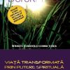 Viata transformata prin putere spirituala