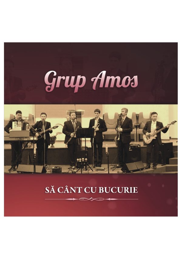 CD Grup Amos - Sa cant cu bucurie, vol. 4