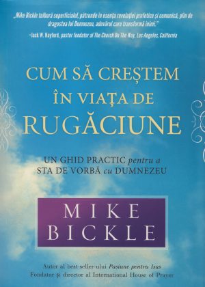 Cum sa crestem in viata de rugaciunea