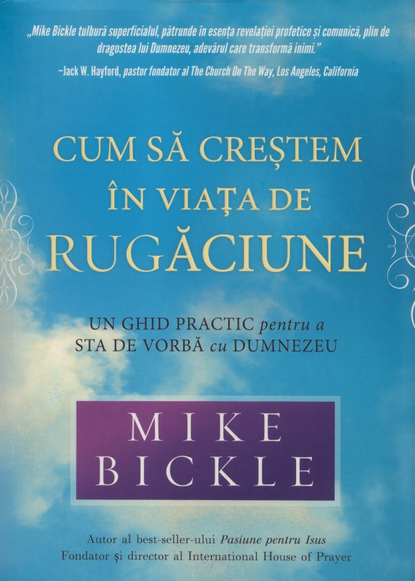 Cum sa crestem in viata de rugaciunea