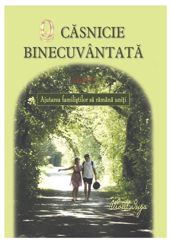 O căsnicie binecuvântată. Ajutarea familiștilor să rămână uniți.