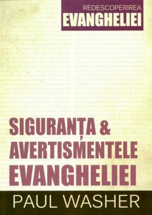 Siguranţa şi avertismentele Evangheliei