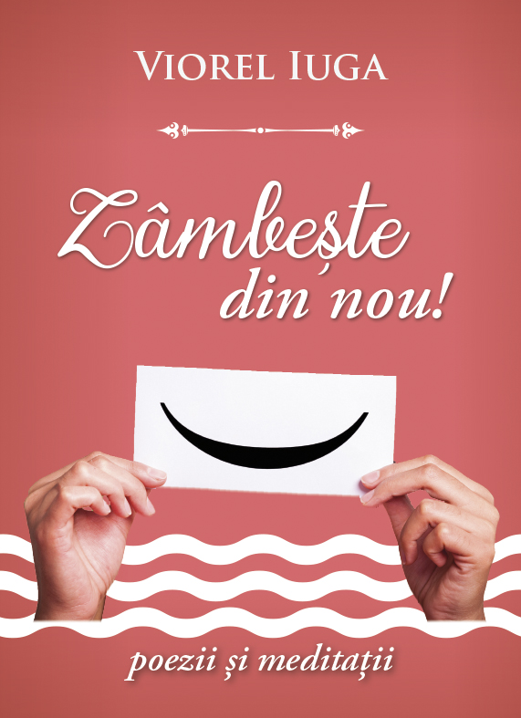 Zâmbește din nou - poezii și meditații