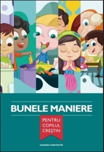 Bunele maniere pentru copilul crestin