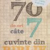 De 70 de ori cate 7 cuvinte din Biblie - vol. 1