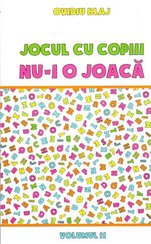 Jocul cu copiii nu-i o joaca vol. 11