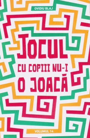 Jocul cu copiii nu-i o joaca vol. 14