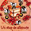 Un stup de albinute harnice