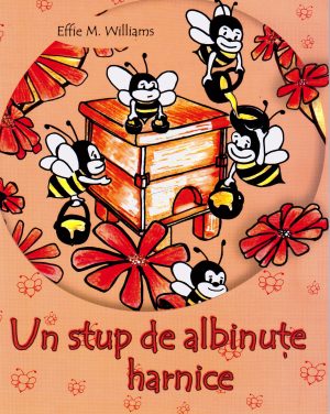 Un stup de albinute harnice