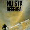 Nu sta degeaba!