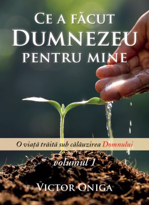 Ce a facut Dumnezeu pentru mine