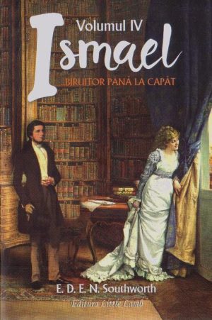 Ismael...biruitor pana la capat vol. 4