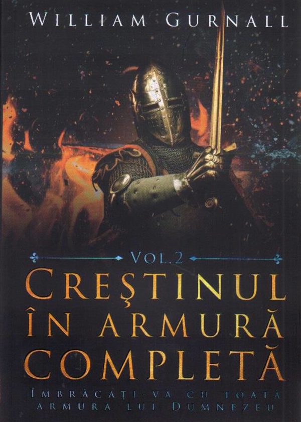 Crestinul in armura completa. Vol. 2
