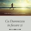 Cu Dumnezeu în fiecare zi
