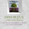Divortul si recasatorirea - Sinteze tematice vol.2