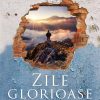 Zile glorioase