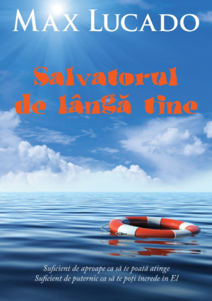 Salvatorul de langa tine