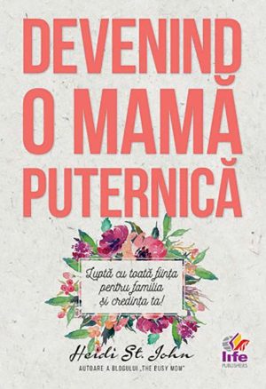 Devenind o mama puternica