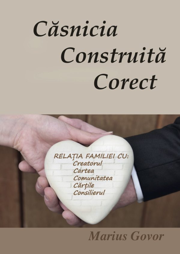 Căsnicia construită corect