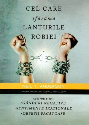 Cel care sfarama lanturile robiei