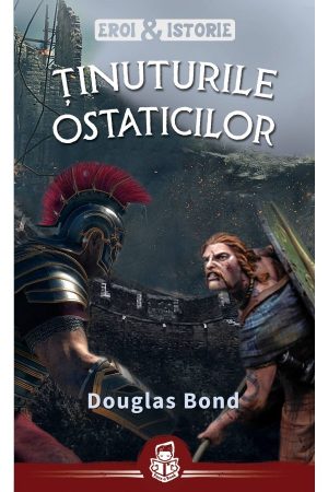 Tinuturile ostaticilor - seria Eroi&Istorie