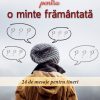 Dintr-o inima linistita pentru o minte framantata