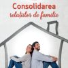 Consolidarea relatiilor de familie