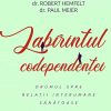 Labirintul codependentei - drumul spre relatii interumane sanatoase