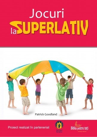 Jocuri la superlativ