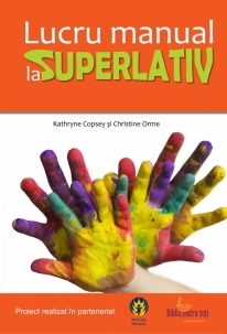 Lucru manual la superlativ