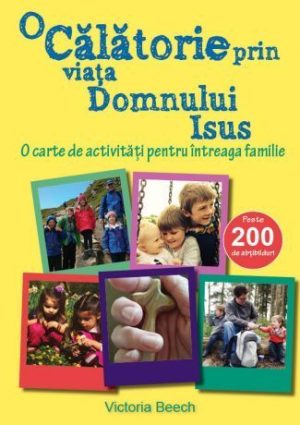 O calatorie prin viata Domnului Isus