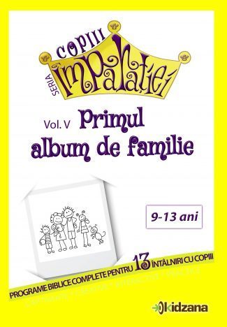 Primul album de familie, vol. 5 Copiii Imparatiei