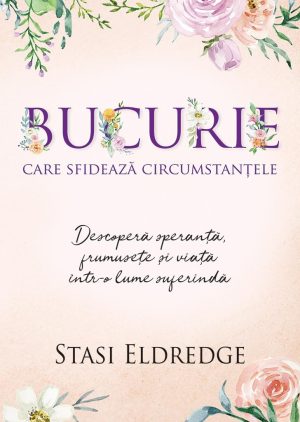 Bucurie care sfideaza circumstantele