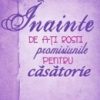 Inainte de a-ti rosti promisiunile pentru casatorie. Consiliere premaritala. Ghid pentru cupluri si consilieri
