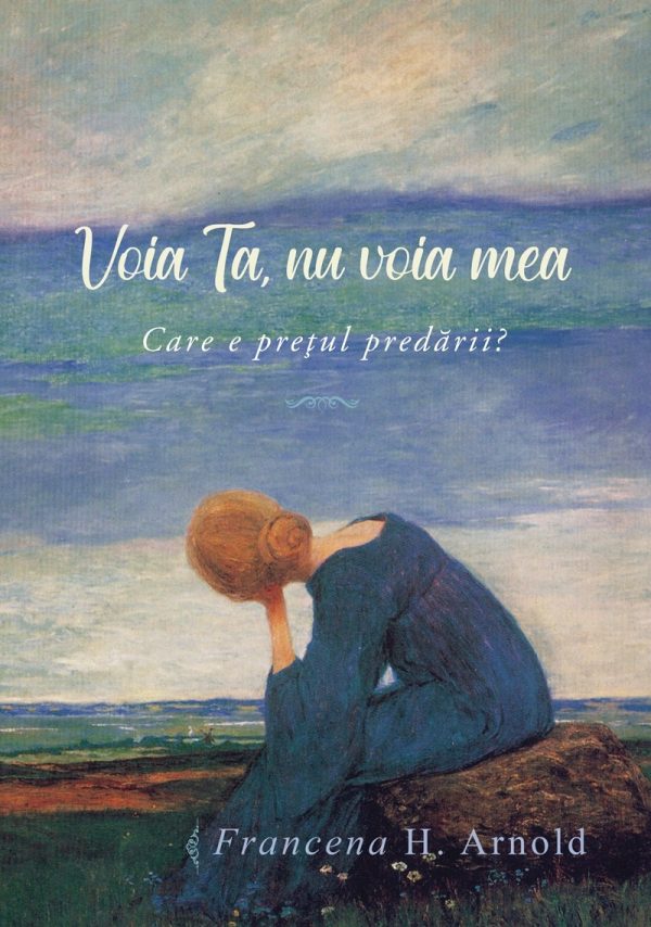 Voia Ta, nu voia mea. Care e prețul predării?