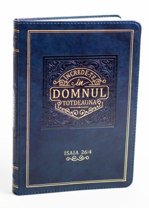 Jurnal: Increde-te in Domnul totdeauna