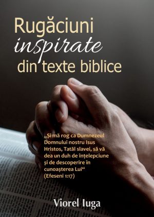 Rugăciuni inspirate din texte biblice