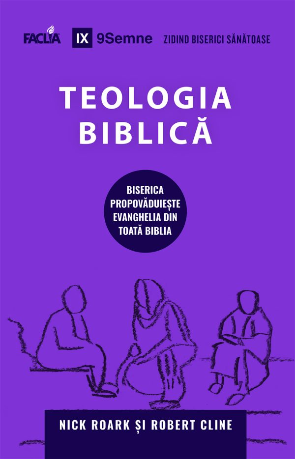 Teologia Biblică - Biserica propovăduiește Evanghelia din toată Biblia