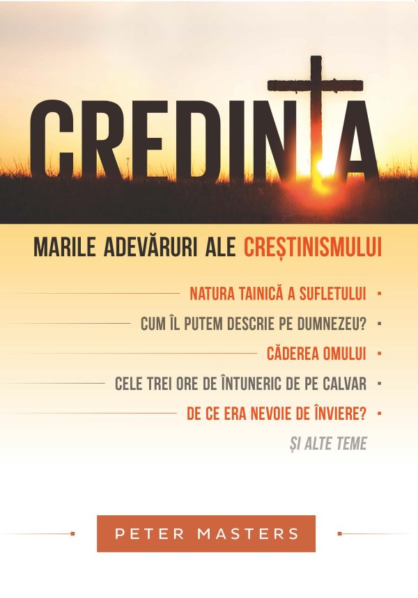 Credința - Marile adevăruri ale creștinismului