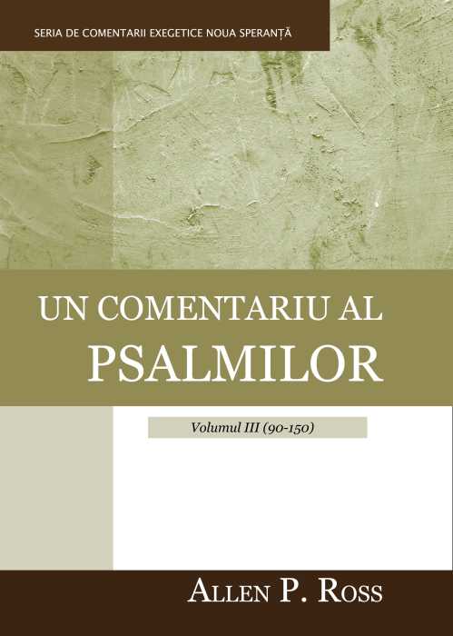 Un comentariu al psalmilor – Volumul 3 (90-150)