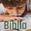 Ajută-i pe copii să învețe și să iubească Biblia