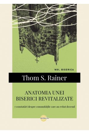 Anatomia unei biserici revitalizate