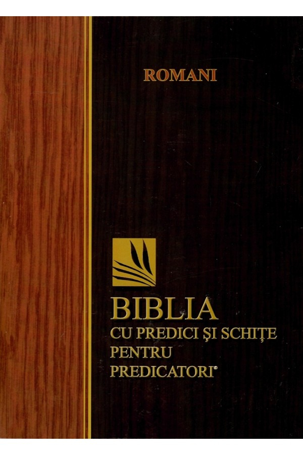 Romani - Biblia cu predici și schițe pentru predicatori