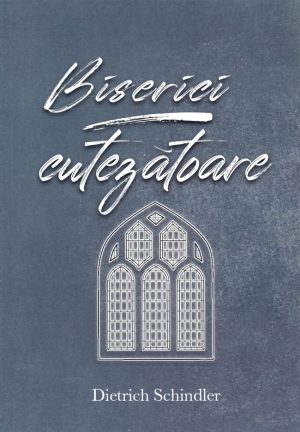 Biserici cutezatoare