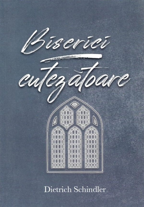 Biserici cutezatoare