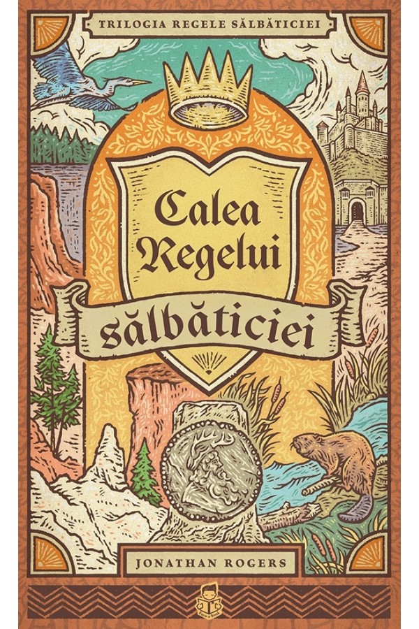 calea-regelui-salbaticiei_01 Calea Regelui sălbăticiei - SERIA Trilogia Regele sălbăticiei, vol. 3