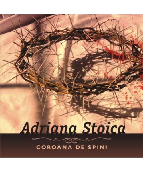 CD Adriana Stoica - Coroana de spini
